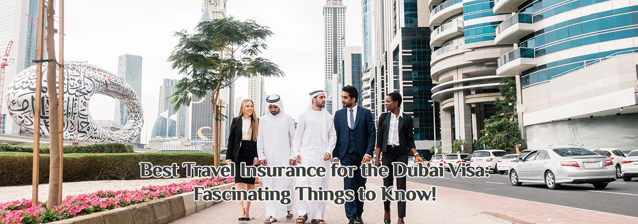 travel insurance for the Dubai visa