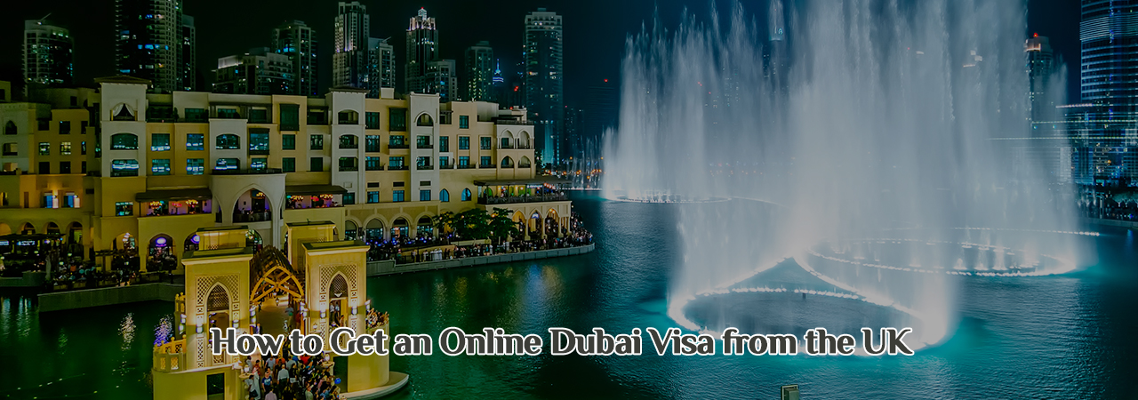 Online Dubai Visa from the UK
